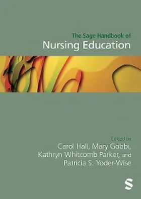 Hall / Gobbi / Whitcomb Parker |  The Sage Handbook of Nursing Education | eBook | Sack Fachmedien
