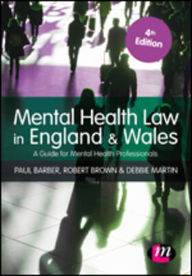 Barber / Brown / Martin | Mental Health Law in England and Wales | Buch | 978-1-5264-9499-3 | sack.de
