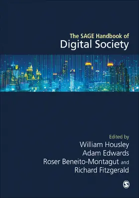Housley / Edwards / Beneito-Montagut |  The SAGE Handbook of Digital Society | Buch |  Sack Fachmedien