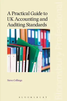 Collings |  A Practical Guide to UK Accounting and Auditing Standards | Buch |  Sack Fachmedien