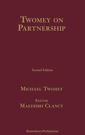 Twomey / Clancy | Twomey on Partnership: (second Edition) | Buch | 978-1-5265-0485-2 | sack.de