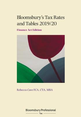 Cave | Bloomsbury's Tax Rates and Tables 2019/20: Finance Act Edition | Buch | 978-1-5265-1035-8 | sack.de