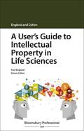England / Cohen |  A User's Guide to Intellectual Property in Life Sciences | Buch |  Sack Fachmedien