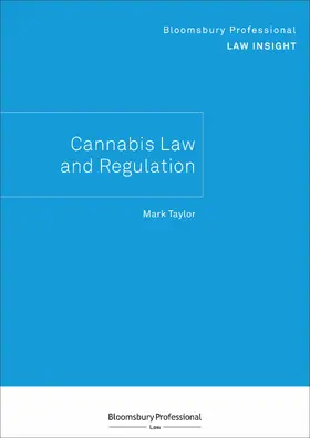 Taylor |  Bloomsbury Professional Law Insight - Cannabis Law and Regulation | Buch |  Sack Fachmedien
