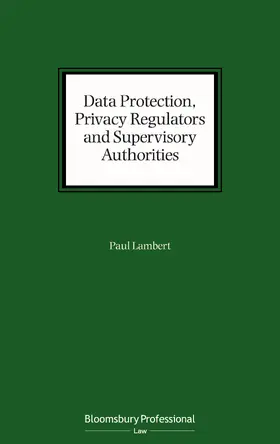 Lambert |  Data Protection, Privacy Regulators and Supervisory Authorities | Buch |  Sack Fachmedien