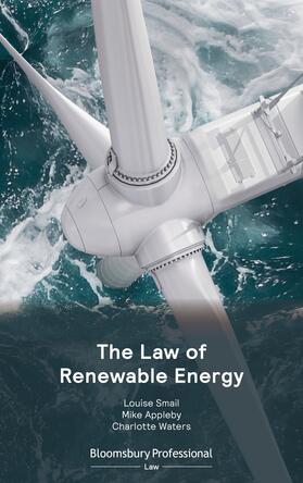Smail / Appleby / Waters | The Law of Renewable Energy | Buch | 978-1-5265-1512-4 | sack.de