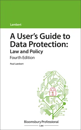 Lambert |  A User's Guide to Data Protection: Law and Policy | Buch |  Sack Fachmedien