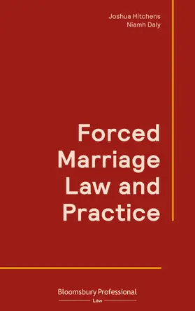 Hitchens / Daly |  Forced Marriage Law and Practice | Buch |  Sack Fachmedien