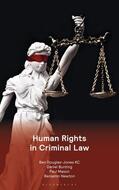 Douglas-Jones KC / Bunting / Mason |  Human Rights in Criminal Law | Buch |  Sack Fachmedien