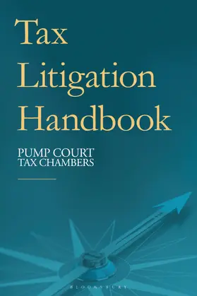 Pump Court Tax Chambers |  Tax Litigation Handbook | Buch |  Sack Fachmedien