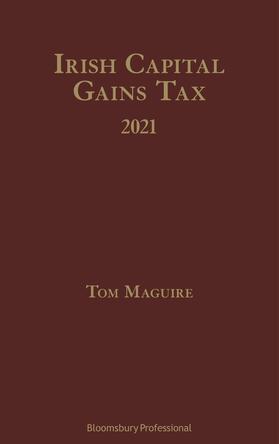 Maguire | Irish Capital Gains Tax 2021 | Buch | 978-1-5265-2003-6 | sack.de