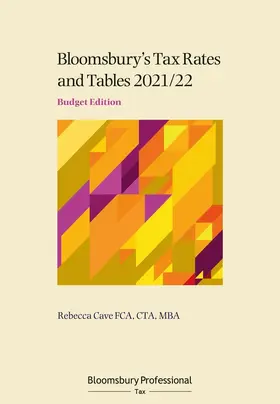 Cave |  Tax Rates and Tables 2021/22: Budget Edition | Buch |  Sack Fachmedien