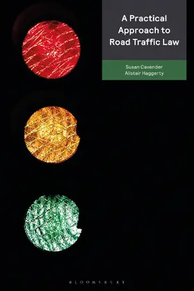 Cavender / Haggerty |  A Practical Approach to Road Traffic Law | Buch |  Sack Fachmedien
