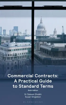 Sheikh / Singleton |  Commercial Contracts: A Practical Guide to Standard Terms | Buch |  Sack Fachmedien
