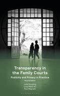 Doughty / Reed KC / Magrath |  Transparency in the Family Courts: Publicity and Privacy in Practice | Buch |  Sack Fachmedien