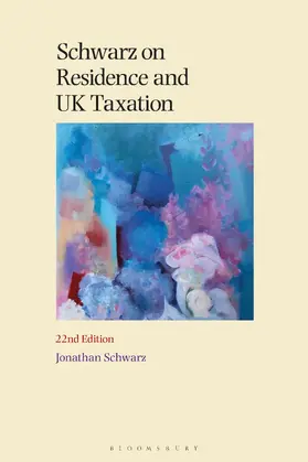 Schwarz |  Schwarz on Residence and UK Taxation | Buch |  Sack Fachmedien