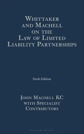 Machell KC |  Whittaker and Machell on the Law of Limited Liability Partnerships | Buch |  Sack Fachmedien