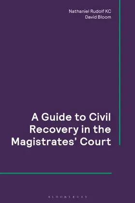 KC / Bloom |  A Guide to Civil Recovery in the Magistrates' Court | Buch |  Sack Fachmedien