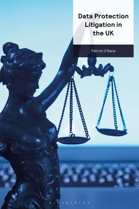 O’Kane |  Data Protection Litigation in the UK | Buch |  Sack Fachmedien