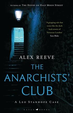 Alex Reeve |  The Anarchists' Club | Buch |  Sack Fachmedien