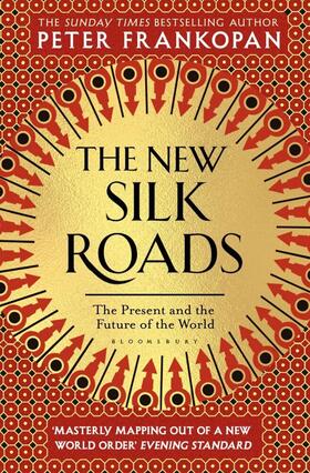 Frankopan |  The New Silk Roads | Buch |  Sack Fachmedien