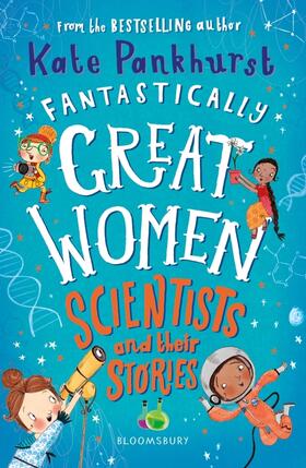 Pankhurst |  Fantastically Great Women Scientists and Their Stories | Buch |  Sack Fachmedien