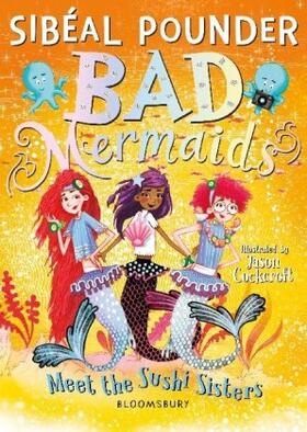 Pounder | Bad Mermaids Meet the Sushi Sisters | Buch | 978-1-5266-1688-3 | sack.de