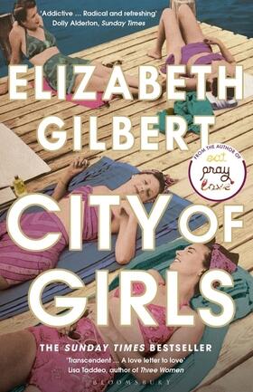 Gilbert |  City of Girls | Buch |  Sack Fachmedien