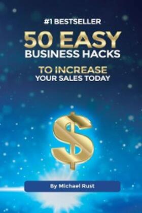 Rust | 50 Easy Business Hacks to Increase Your Sales Today | E-Book | sack.de