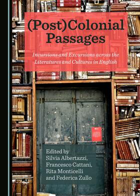 Albertazzi / Cattani / Monticell | (Post)Colonial Passages | Buch | 978-1-5275-0630-5 | sack.de