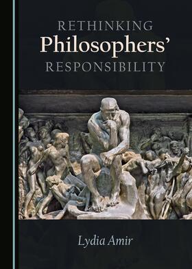 Amir | Rethinking Philosophers' Responsibility | Buch | 978-1-5275-0787-6 | sack.de