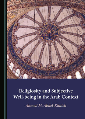 Religiosity and Subjective Well-being in the Arab Context | Buch | 978-1-5275-1654-0 | sack.de