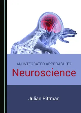 Pittman |  An Integrated Approach to Neuroscience | Buch |  Sack Fachmedien