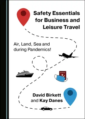 Birkett / Danes |  Safety Essentials for Business and Leisure Travel | Buch |  Sack Fachmedien