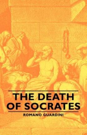 Guardini |  The Death of Socrates | eBook | Sack Fachmedien