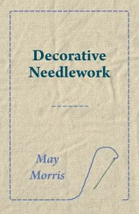 Morris |  Decorative Needlework | eBook | Sack Fachmedien