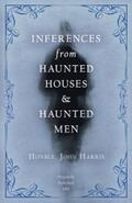 Harris |  Inferences from Haunted Houses and Haunted Men | eBook | Sack Fachmedien