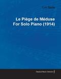 Satie |  Le PiÃ©ge de MÃ©duse by Erik Satie for Solo Piano (1914) | eBook | Sack Fachmedien