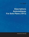 Satie |  Descriptions Automatiques by Erik Satie for Solo Piano (1913) | eBook | Sack Fachmedien