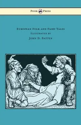 Jacobs |  European Folk and Fairy Tales - Illustrated by John D. Batten | eBook | Sack Fachmedien