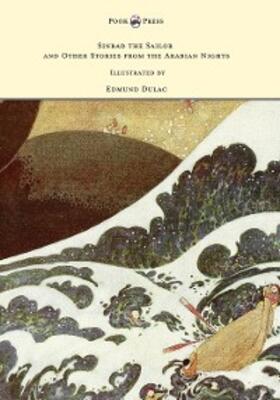 Housman |  Sinbad the Sailor and Other Stories from the Arabian Nights - Illustrated by Edmund Dulac | eBook | Sack Fachmedien