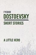 Dostoevsky |  A Little Hero | eBook | Sack Fachmedien
