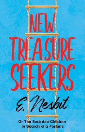Nesbit |  New Treasure Seekers | eBook | Sack Fachmedien