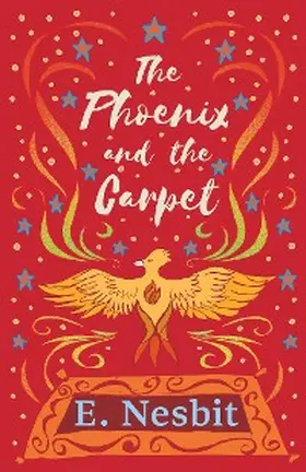 Nesbit |  The Phoenix and the Carpet | eBook | Sack Fachmedien