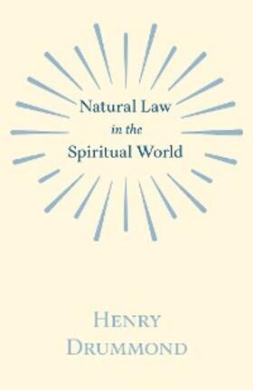 Drummond | Natural Law in the Spiritual World | E-Book | sack.de