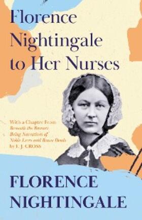 Nightingale / Cross | Florence Nightingale to Her Nurses | E-Book | sack.de