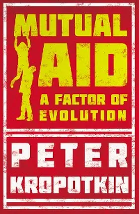Kropotkin / Robinson |  Mutual Aid | eBook | Sack Fachmedien