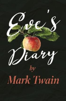 Twain |  Eve's Diary | eBook | Sack Fachmedien
