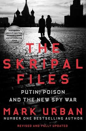 Urban |  The Skripal Files | Buch |  Sack Fachmedien