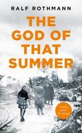 Rothmann |  The God of that Summer | Buch |  Sack Fachmedien